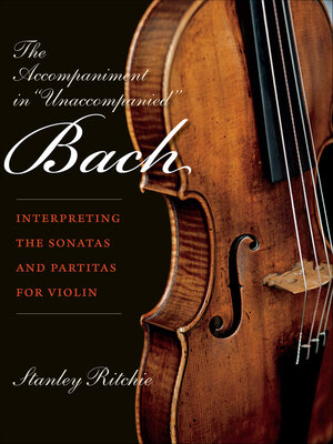 cover image of The Accompaniment in "Unaccompanied" Bach
